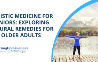 "Holistic Medicine for Seniors: Exploring Natural Remedies for Older Adults" image over text of senior woman exercising