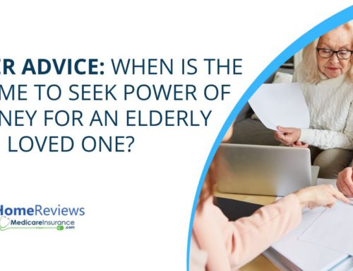 Caregiver Advice: When is the Right Time to Seek Power of Attorney For an Elderly Loved One?