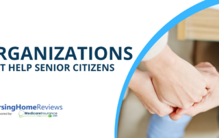 "5 Organizations That Help Senior Citizens" text over image over younger person holding senior's hands in a show of emotional support.