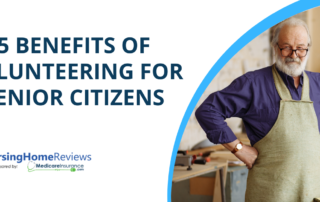 "5 Benefits of Volunteering for Senior Citizens" text over image of smiling senior citizen in woodshop