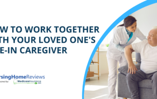 How to Work Together with Your Loved One's Live-In Caregiver