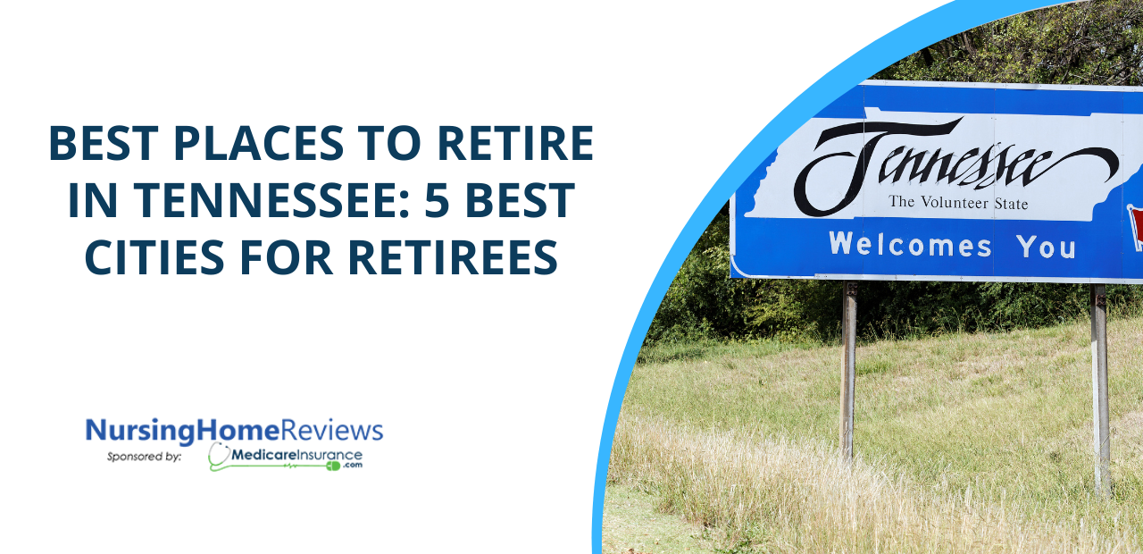 Best Places to Retire in Tennessee: 5 Best Cities for Retirees