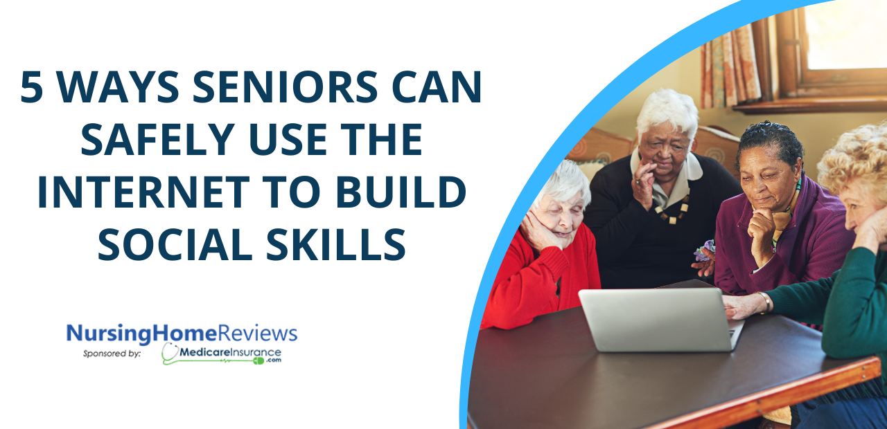 5 Ways Seniors Can Safely Use the Internet to Build Social Skills
