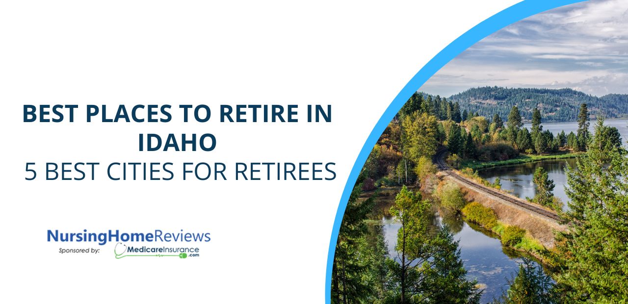 Best Places to Retire in Idaho: 5 Best Cities for Retirees