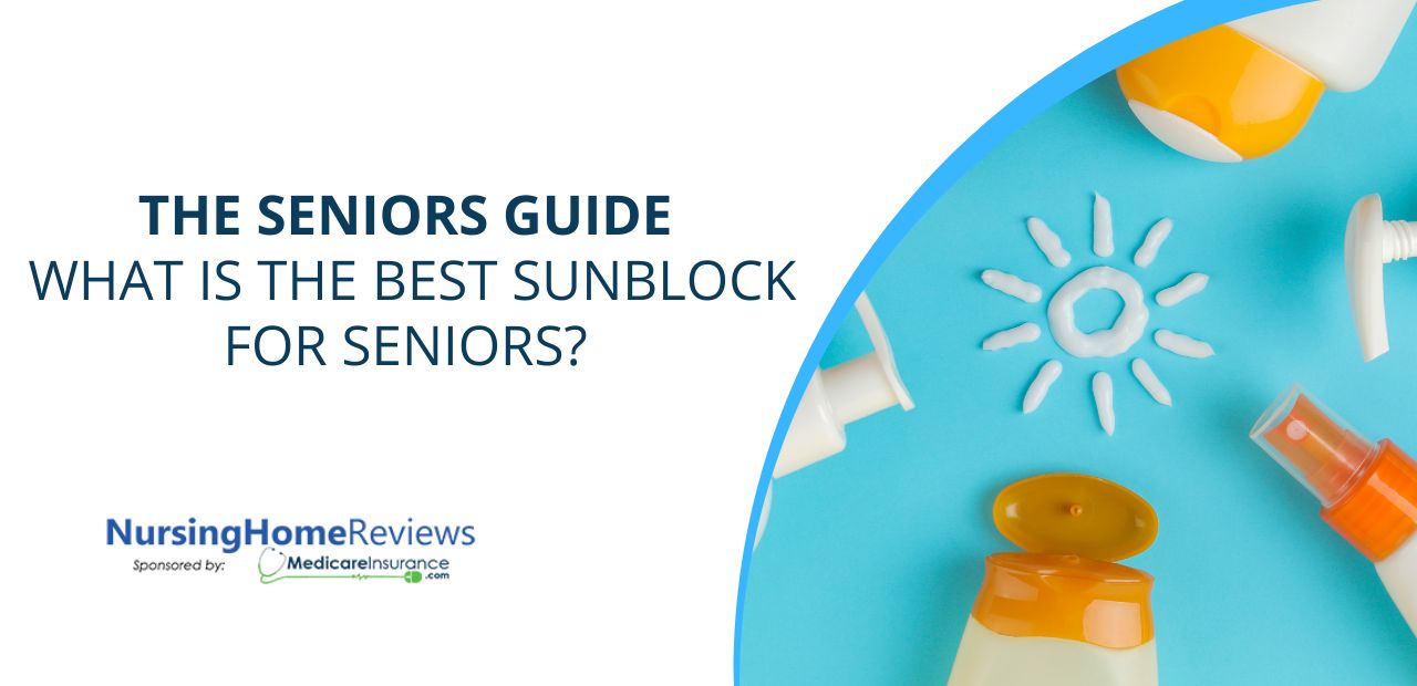 The Seniors Guide: What is the Best Sunblock for Seniors?
